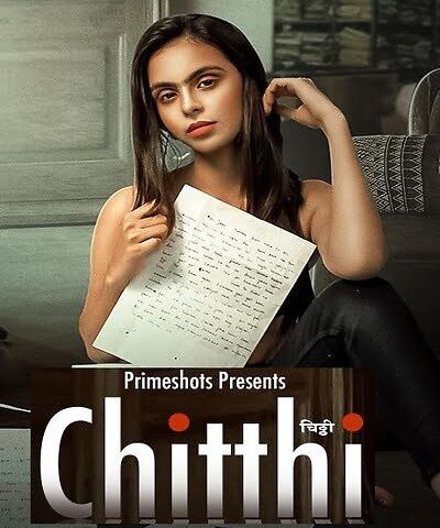Chitthi Season 1 Primeshots App Webseries 2023