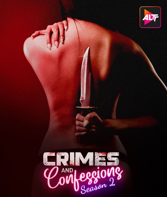 Crimes and Confessions Season 2 Free ALTT Webseries 2023