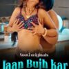 Jaan Bhuj Kar S2 Part-3 Voovi Webseries 2023