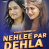 Nehlee Par Dehla Part 2 Complete Voovi App Webseries 2023