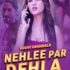 Nehlee Par Dehla Part 3 Complete Voovi App Webseries 2023