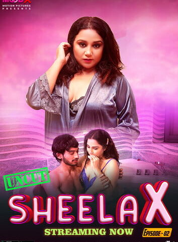 Sheela X 2 (Uncut) Moodx Ritu Pandey Porn Video 2023