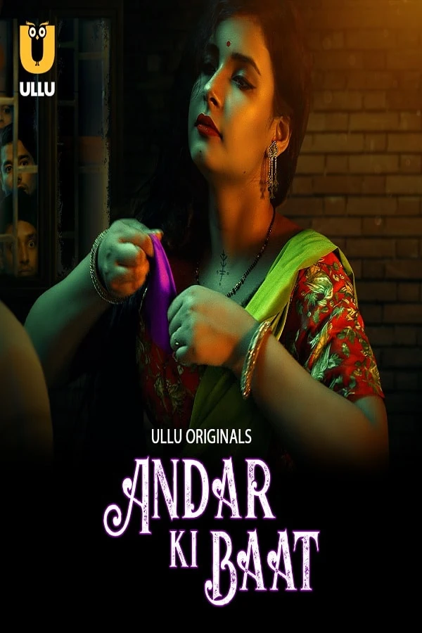 Andar Ki Baat S01 Part 1 Ullu Erotic Hindi Webseries 2023 Download Link