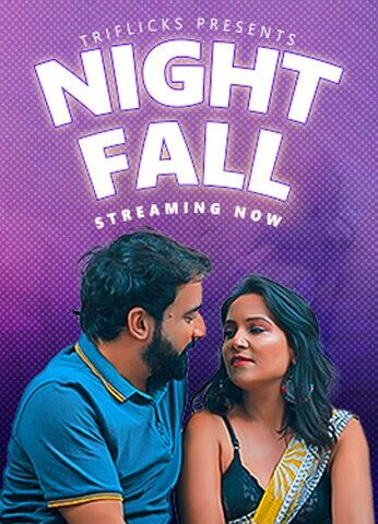 Night Fall Part 1 Triflicks First Uncut Porn Video Download 2023