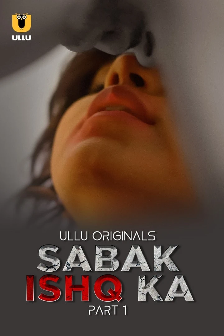 Sabak Ishq Ka S01 Part-1 Ullu Webseries 2023