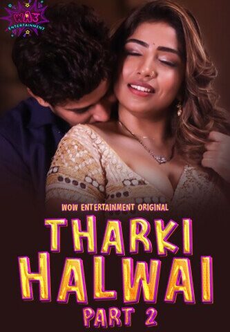 Tharki Halwai Part 2 Wow-Entertainment 2023