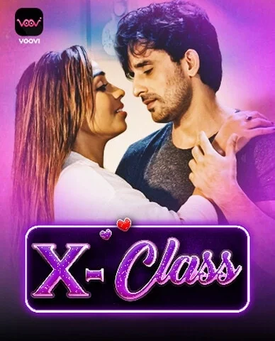 X-Class Season 1 Voovi App Erotic Hindi Webseries Free Download