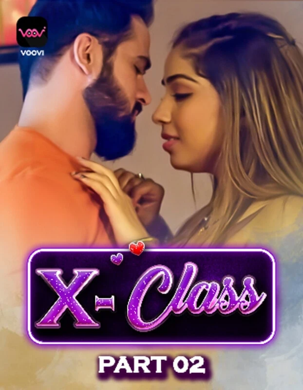 Poster of x class season 1 part 2 voovi app 2023 erotic hindi webseries free download