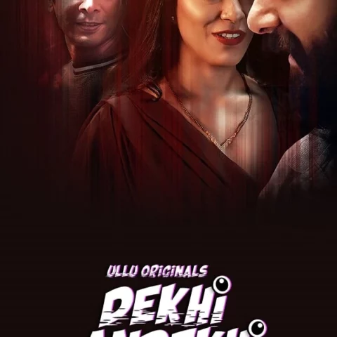 Dekhi Andekhi Part-1 Ullu Webseries 2023 Download
