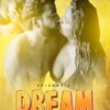 Poster of dream part 3 fugi app full uncut hd video 2023
