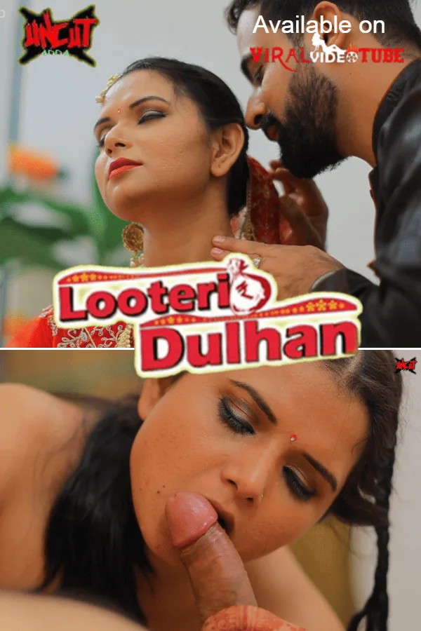 Looteri Dulhan (Jiya Sen) Episode 2 Uncutadda HD Video 2023 Download Links