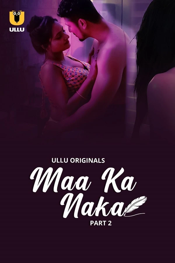 Maa Ka Naka Part 2 Ullu Webseries 2023 Download Link