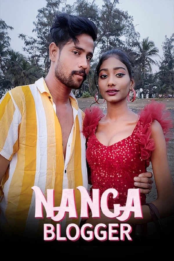 Nanga Blogger (Uncut) Kotha App HD Video 2023