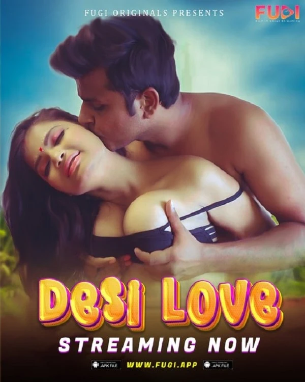 Desi Love (18+) Fugi App Full Uncut HD Xvideo 2023