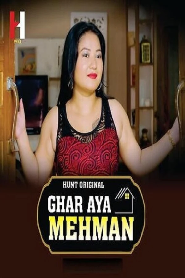 Ghar Aaya Mehman S1 Part1-2 Hunt Cinema Webseries 2023
