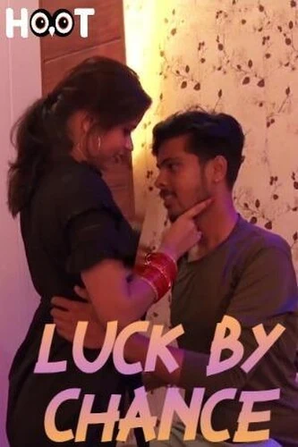 Luck By Chance HooT App Shortfilm Download Links 2023