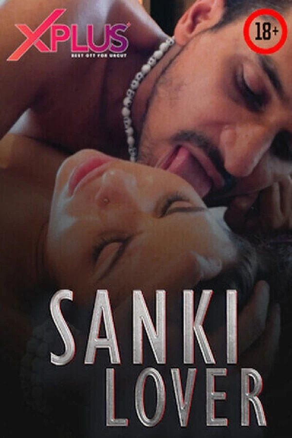 Poster of sanki lover part 2 muskan mehnaz xplus ott 2023 full uncut hd video 1