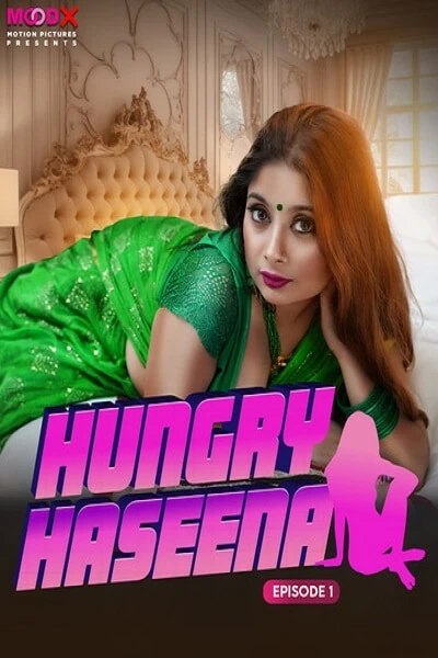 Hungry Haseena S01 EP01 #Moodx Vip #Uncut 2024