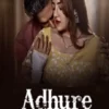 Adhure Hum Season 01 Part 01 | WEB-DL Atrangii App Web Series (2024)
