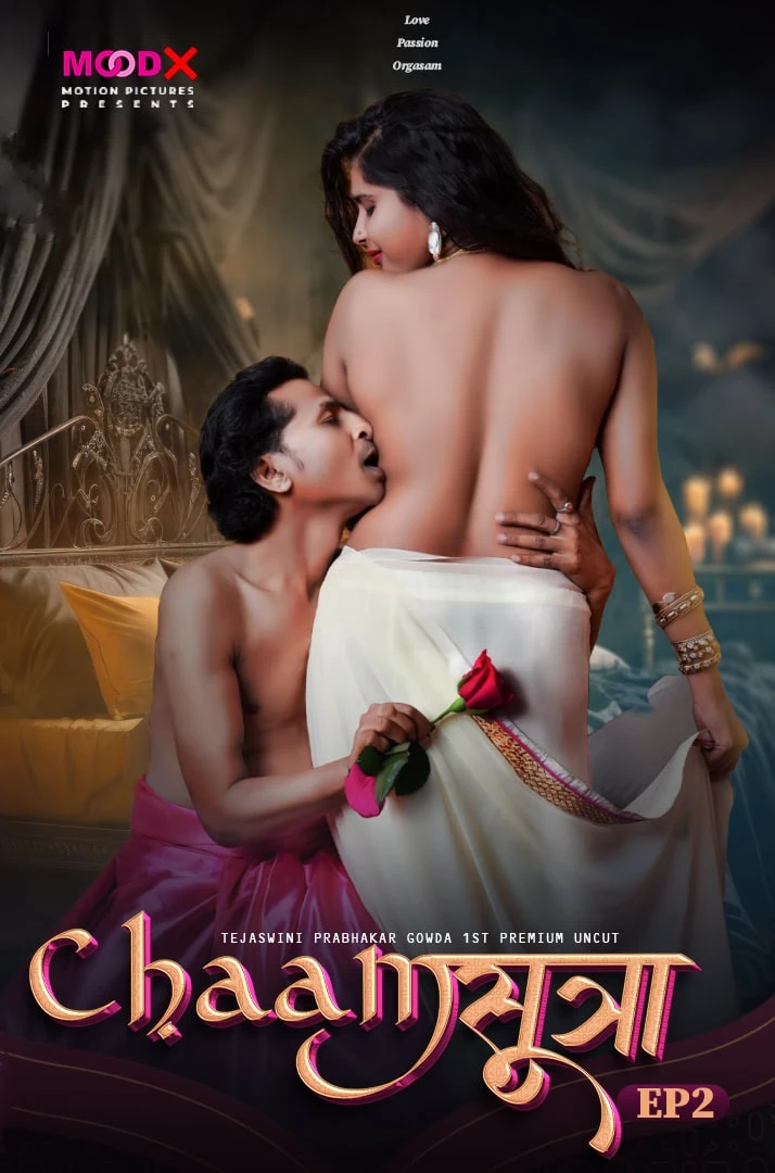 ChaamSutra EP02 Moodx Vip Full Uncut Video Free Download 2024