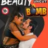 Neonx Uncut Beauty Bomb 2024