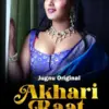 JugnuTv App Webseries Akhari Raat S01 2024