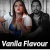 Meetx Live Uncut] Vanila Flavour 18+ Video 2024