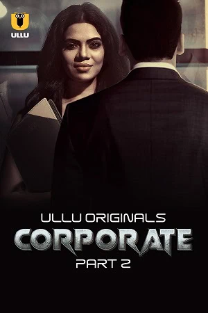 Poster of ullu premium corporate part 2 ep5 7 webdl 2024